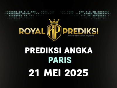 Prediksi PARIS 21 Mei 2025 Hari Rabu