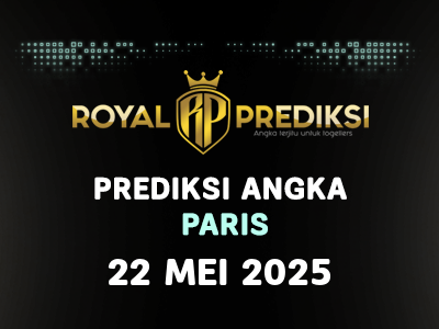 Prediksi PARIS 22 Mei 2025 Hari Kamis