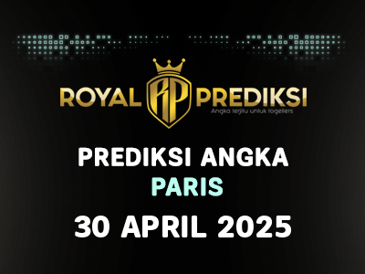 Prediksi PARIS 30 April 2025 Hari Rabu
