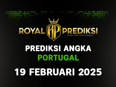 Prediksi PORTUGAL 19 Februari 2025 Hari Rabu