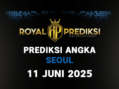 Prediksi SEOUL 11 Juni 2025 Hari Rabu