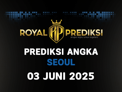 Prediksi SEOUL 3 Juni 2025 Hari Selasa