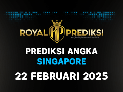Prediksi SINGAPORE 22 Februari 2025 Hari Sabtu