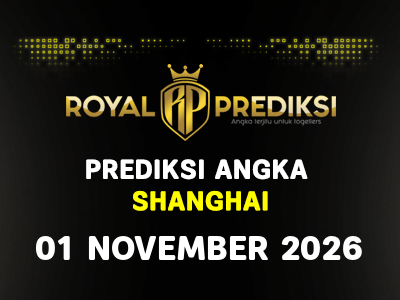 Prediksi SHANGHAI 1 November 2026 Hari Minggu