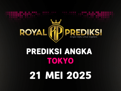 Prediksi TOKYO 21 Mei 2025 Hari Rabu