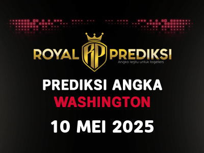 Prediksi WASHINGTON 10 Mei 2025 Hari Sabtu